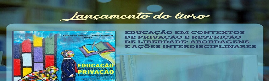 EduCárceres participa do Lançamento do livro Educação em contextos de privação e restrição de liberdade: abordagens e ações interdisciplinares