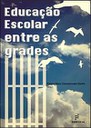 Educação escolar entre as grades